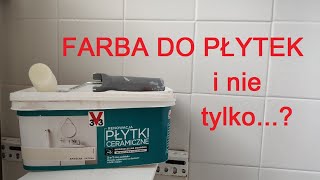 Farba do płytek  czy warto [upl. by Moritz532]