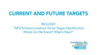 NF2 and Schwannomatosis Webinar Current and Future Targets [upl. by Hsu424]