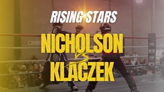 RISING STARS Ishmail Nicholson VS Mateusz Klaczek [upl. by Kiyoshi]