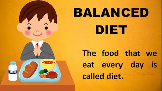 What is Balanced Diet for class 2  Class 3  Class 4  Class 5  Few Lines on Balanced Diet [upl. by Jaworski]