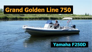 Grand Golden Line 750  Yamaha F250G [upl. by Pablo296]