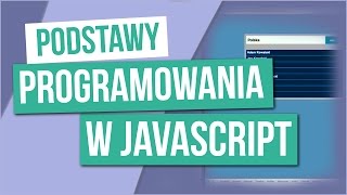 Podstawy programowania w JavaScript [upl. by Eatnhoj]