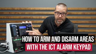 How to Arm and Disarm Areas With The ICT Alarm Keypad [upl. by Annahsar]