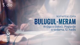 Knjiga o čistoći Poglavlje o vodama 12 hadis  Bulugulmeram 5 dio [upl. by Tillion]