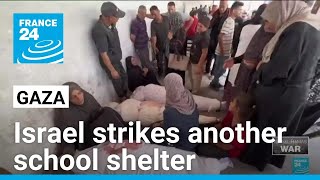 Israel strikes another school shelter killing at least 22 people • FRANCE 24 English [upl. by Os]