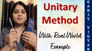 What is Unitary Method  Concept Clarification with Examples  Unitary Method [upl. by Sams]