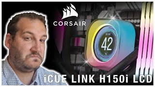 CORSAIR iCUE LINK H150i LCD place au chainage de tous les composants [upl. by Naened]