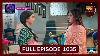 Nath Krishna Aur Gauri Ki Kahani  2 Sept 2024  Full Episode 1035  Dangal TV [upl. by Nylehtak]