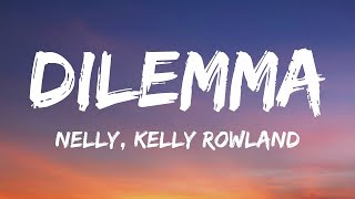 Nelly  Dilemma Lyrics Ft Kelly Rowland 1 Hour Version [upl. by Marsland]