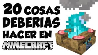 20 COSAS que DEBERÍAS EMPEZAR a HACER en MINECRAFT [upl. by Camey434]