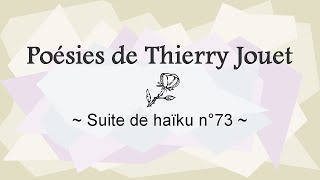 Suite de haïku n°73 Liberté [upl. by Bergeman]