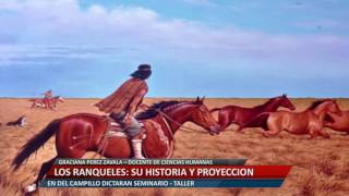 Los Ranqueles su historia y proyección Graciana Perez Zavala [upl. by Gnoz]