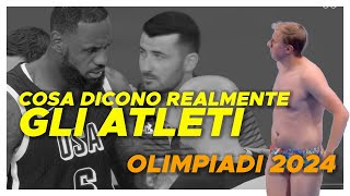 COSA SI DICONO REALMENTE gli atleti DURANTE LE OLIMPIADI  OLIMPIADI PARIGI 2024 [upl. by Ariajay]