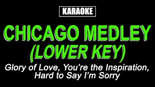 Karaoke  Chicago Medley Lower Key [upl. by Remliw]