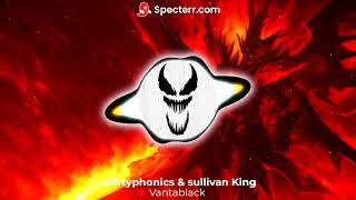 Dirtyphonics amp Sullivan King  Vantablack [upl. by Nodal]