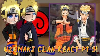 Uzumaki Clan React to NarutoBoruto  Part 3  Boruto Himawari Naruto  SakaraTocyo [upl. by Dera483]