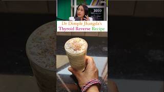 Dr Dimple Jhangdas Coconut Butter Milk Recipe for Thyroid Reverse healthcare youtubeshorts [upl. by Eednus]