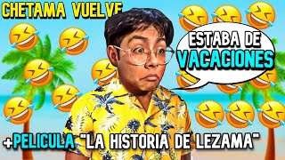 Lezama vuelve estaba de vacaciones Pelicula quotla historia de Lezama” 12 [upl. by Ahsirpac]