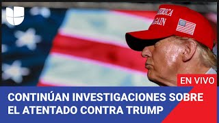 Edición Digital Continúan las investigaciones sobre el atentado contra Donald Trump [upl. by Stanwinn]