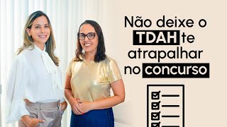 Não deixe o TDAH te atrapalhar no concurso ENEM 2024 I Dra Débora Vilar e Dra Karine Martins [upl. by Base]