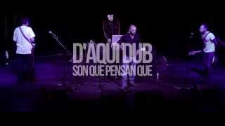 DAQUI DUB  Son que pensan que [upl. by Magnolia99]