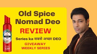 Old Spice Nomad Deo ReviewPerfume Beast Giveaway Series EP04 [upl. by Enitsirhc]