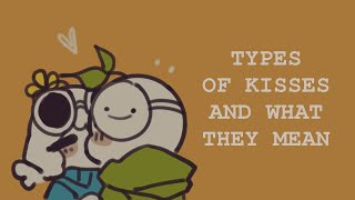 9 Types of Kisses And What They Really Mean [upl. by Bentlee]