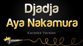 Aya Nakamura  Djadja Karaoke Version [upl. by Cherry530]