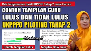 Contoh tampilan pelamar lulus dan tidak lulus UKPPPG tahap 2  Cek sekarang [upl. by Eatnuhs]