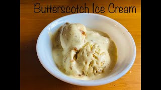 Butter Scotch Ice cream recipe Homemade Ice cream [upl. by Naelopan658]