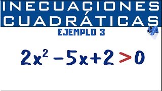 Inecuaciones cuadráticas o de segundo grado solución  Ejemplo 3 [upl. by Eytak]