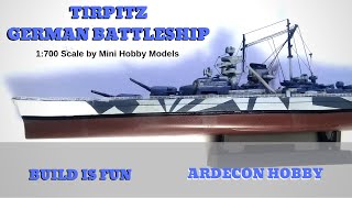 Tirpitz700 Full build by Mini Hobby Models [upl. by Naryt]