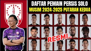 RESMI❗DAFTAR PEMAIN PERSIS SOLO MUSIM 202425 PUTARAN KEDUA  BERITA PERSIS SOLO [upl. by Ewen]