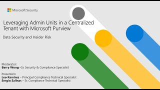 Leveraging Admin Units in a Centralized Tenant with Microsoft Purview [upl. by Sorensen]