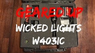 GEARED UP Wicked Hunting Lights W403IC [upl. by Bixby565]