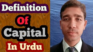 Definition of Business Capital with example into Urdu  hindi by the education forum [upl. by Accem748]