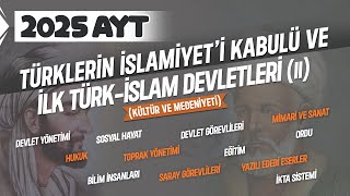 8 AYT Tarih  İlk Müslüman Türk Devletleri Kültür ve Medeniyeti  Ramazan YETGİN  2025 [upl. by Artaed429]