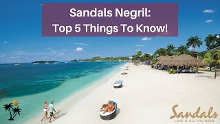 Sandals Negril Top 5 Things To Know [upl. by Loria]