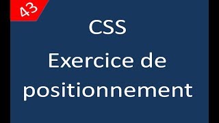 CSS للمبتدئين 43 Exercice de positionnement [upl. by Linker282]