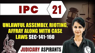 IPC 21  Unlawful Assembly Rioting Affray Along With Case Laws  Major Law  CLAT LLB amp Judiciary [upl. by Soisanahta]