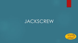 Jackscrew Meaning [upl. by Cown]