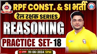 RPF Reasoning Practice Set 18  RPF SI amp Constable 2024  RPF Reasoning Class 2024 by Shobhit Sir [upl. by Acireed]