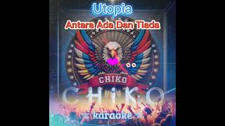 Utopia  Antara Ada Dan Tiada  Karaoke  HQ Audio [upl. by Kathy]