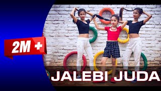 Jalebi Juda Dance Video SD KING CHOREOGRAPHY [upl. by Eedahs]