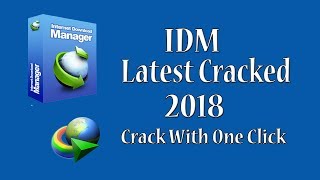 Internet Download Manager IDM Latest Version 2018 Cracked For Lifetime [upl. by Yliak]