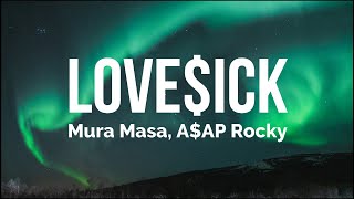 Mura Masa  Loveick ft AAP Rocky Lyrics [upl. by Harriott]