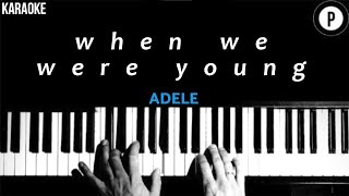 Adele  When We Were Young KARAOKE Slowed Acoustic Piano Instrumental COVER LYRICS [upl. by Anneirda]