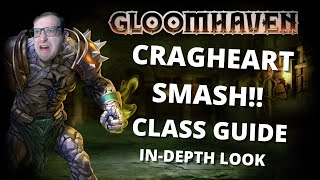 Cragheart SMASH build guide and strategy for Gloomhaven [upl. by Aliakim]