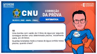 CNU Bloco 8  Correção da Prova Questão 18  Matemática [upl. by Dzoba]