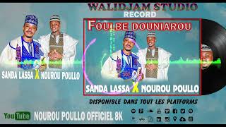 SANDA LASSA BE NOUROU POULLO nouroupoullo [upl. by Tawney]